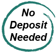 No Deposit Required